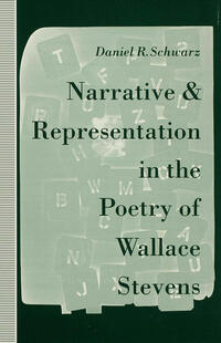 Vorderes Coverbild Narrative and Representation in the Poetry of Wallace Stevens