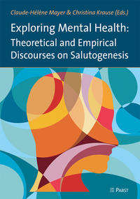 Vorderes Coverbild Exploring Mental Health: Theoretical and Empirical Discourses on Salutogenesis