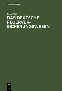 Vorderes Coverbild Das deutsche Feuerversicherungswesen