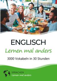 Vorderes Coverbild Englisch lernen mal anders - 3000 Vokabeln in 30 Stunden