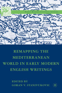 Vorderes Coverbild Remapping the Mediterranean World in Early Modern English Writings