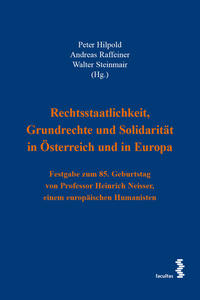 Vorderes Coverbild Rechtsstaatlichkeit, Grundrechte und Solidarität in Österreich und in Europa