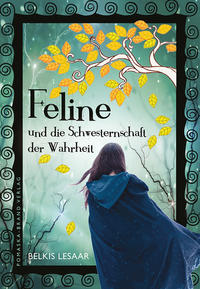 Vorderes Coverbild Feline / Feline und die Schwesternschaft der Wahrheit (Bd.1)