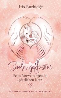 Vorderes Coverbild Seelengeflüster - feine Verwebungen im göttlichen Netz