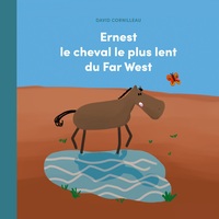 Vorderes Coverbild Ernest le cheval le plus lent du Far West