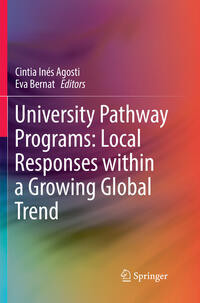 Vorderes Coverbild University Pathway Programs: Local Responses within a Growing Global Trend