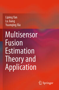 Vorderes Coverbild Multisensor Fusion Estimation Theory and Application