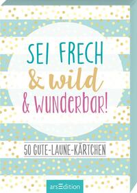 Vorderes Coverbild Sei frech & wild & wunderbar!