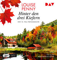 Vorderes Coverbild Hinter den drei Kiefern. Der 13. Fall für Gamache