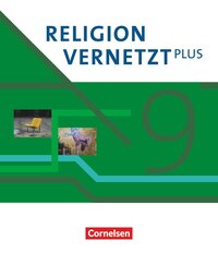 Vorderes Coverbild Religion vernetzt Plus - Unterrichtswerk für katholische Religionslehre am Gymnasium - 9. Jahrgangsstufe