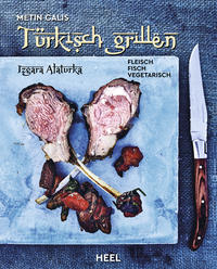 Vorderes Coverbild Türkisch Grillen - Izgara Alaturka