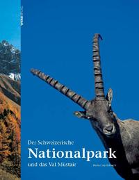 Vorderes Coverbild Der Schweizerische Nationalpark und das Val Müsteir