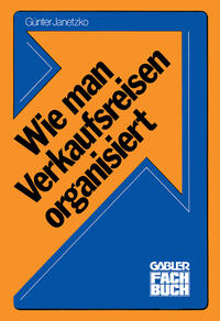 Vorderes Coverbild Wie man Verkaufsreisen organisiert