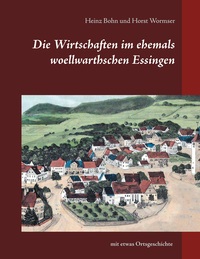 Vorderes Coverbild Die Wirtschaften im ehemals woellwarthschen Essingen