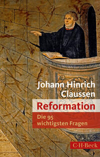Vorderes Coverbild Die 95 wichtigsten Fragen: Reformation