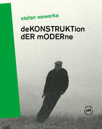 Vorderes Coverbild Stefan Wewerka – DeKONSTRUKTion dER mODERne