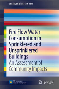 Vorderes Coverbild Fire Flow Water Consumption in Sprinklered and Unsprinklered Buildings
