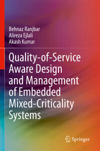 Vorderes Coverbild Quality-of-Service Aware Design and Management of Embedded Mixed-Criticality Systems