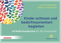 Vorderes Coverbild Kinder achtsam und bedürfnisorientiert begleiten. 40 Reflexionskarten für die Teamarbeit