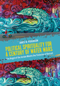 Vorderes Coverbild Political Spirituality for a Century of Water Wars