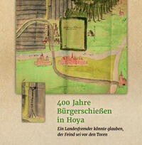 Vorderes Coverbild 400 Jahre Bürgerschießen in Hoya