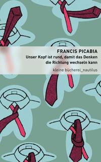 Vorderes Coverbild Unser Kopf ist rund, damit das Denken die Richtung wechseln kann