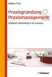 Vorderes Coverbild Praxisgründung und Praxismanagement