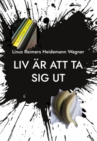 Vorderes Coverbild Liv är att ta sig ut