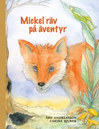 Vorderes Coverbild Mickel räv på äventyr