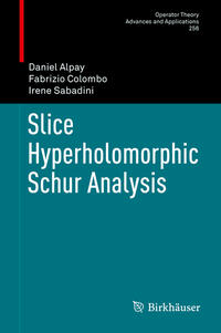 Vorderes Coverbild Slice Hyperholomorphic Schur Analysis