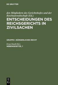 Vorderes Coverbild Entscheidungen des Reichsgerichts in Zivilsachen. Bürgerliches Recht / Nebengesetze, 1