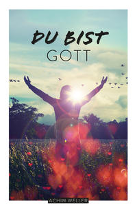 Vorderes Coverbild Du bist Gott