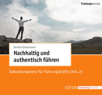 Vorderes Coverbild Nachhaltig und authentisch führen (Vol. 2) (Trainingskonzept)