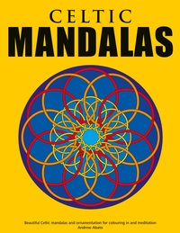 Vorderes Coverbild Celtic Mandalas - Beautiful mandalas and patterns for colouring in, relaxation and meditation
