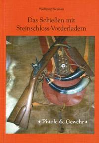Vorderes Coverbild Das Schießen mit Steinschloss-Vorderladern