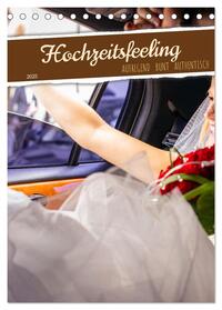 Vorderes Coverbild Hochzeitsfeeling (Tischkalender 2025 DIN A5 hoch), CALVENDO Monatskalender