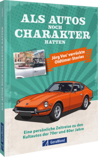 Vorderes Coverbild Als Autos noch Charakter hatten