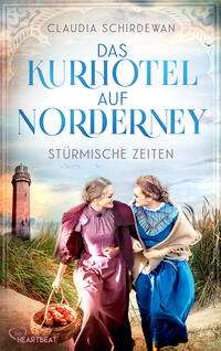 Vorderes Coverbild Das Kurhotel auf Norderney - Stürmische Zeiten