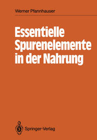 Vorderes Coverbild Essentielle Spurenelemente in der Nahrung