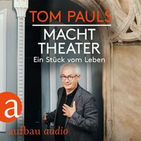Vorderes Coverbild Tom Pauls - Macht Theater