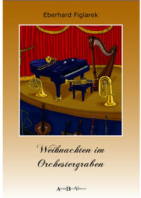 Vorderes Coverbild Weihnachten im Orchestergraben