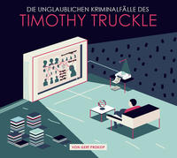 Vorderes Coverbild „Die unglaublichen Kriminalfälle des Timothy Truckle“