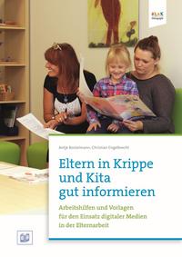 Vorderes Coverbild Eltern in Krippe und Kita gut informieren