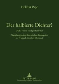 Vorderes Coverbild Der halbierte Dichter? - «Hohe Poesie» und profane Welt