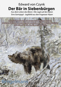 Vorderes Coverbild Der Bär in Siebenbürgen. Bibliophile Geschenkausgabe mit Reproduktionen zahlreicher Lieblingsillustrationen des Autors.