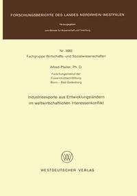 Vorderes Coverbild Industrieexporte aus Entwicklungsländern im weltwirtschaftlichen Interessenkonflikt