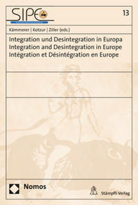 Vorderes Coverbild Integration und Desintegration in Europa | Integration and Desintegration in Europe | Intégration et Désintégration en Europe