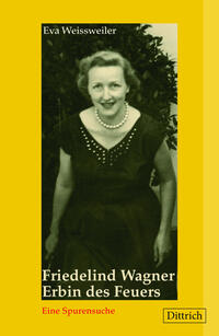 Vorderes Coverbild Friedelind Wagner. Erbin des Feuers.