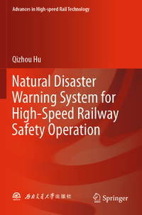 Vorderes Coverbild Natural Disaster Warning System for High-Speed Railway Safety Operation