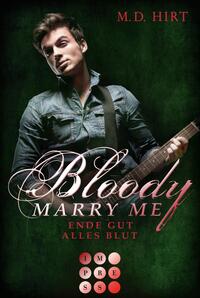 Vorderes Coverbild Bloody Marry Me 6: Ende gut, alles Blut